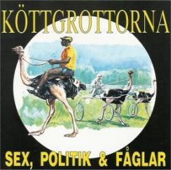 Kottgrottorna : Sex, Politik & Faglar